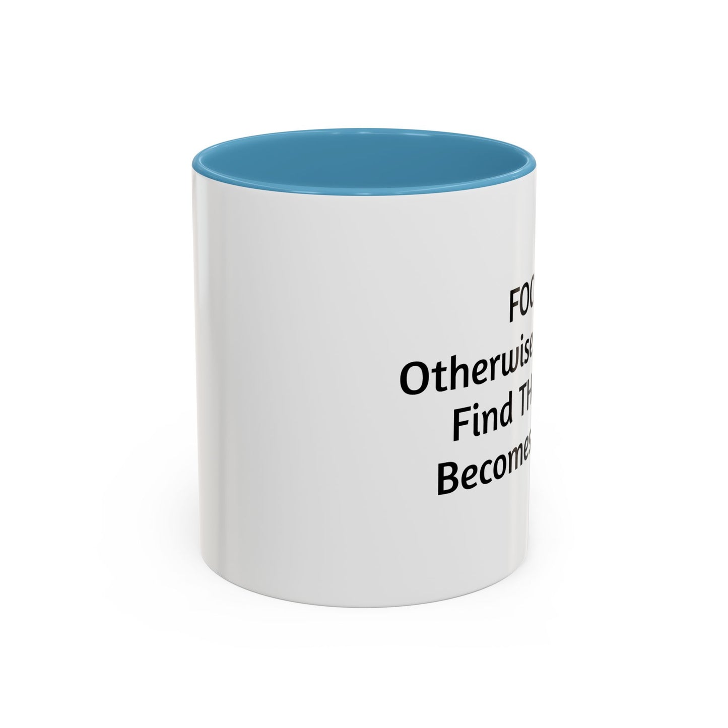 Stay Focused Coffee Mug