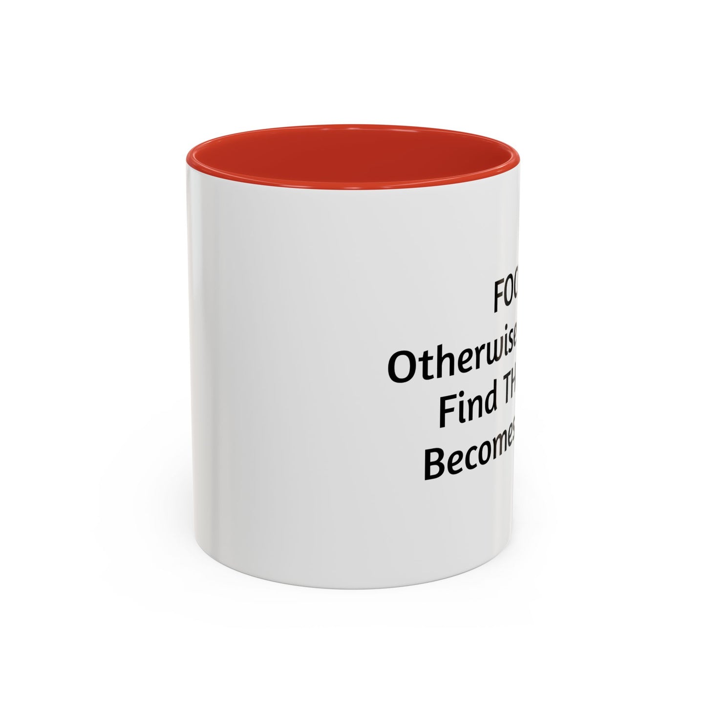 Stay Focused Coffee Mug
