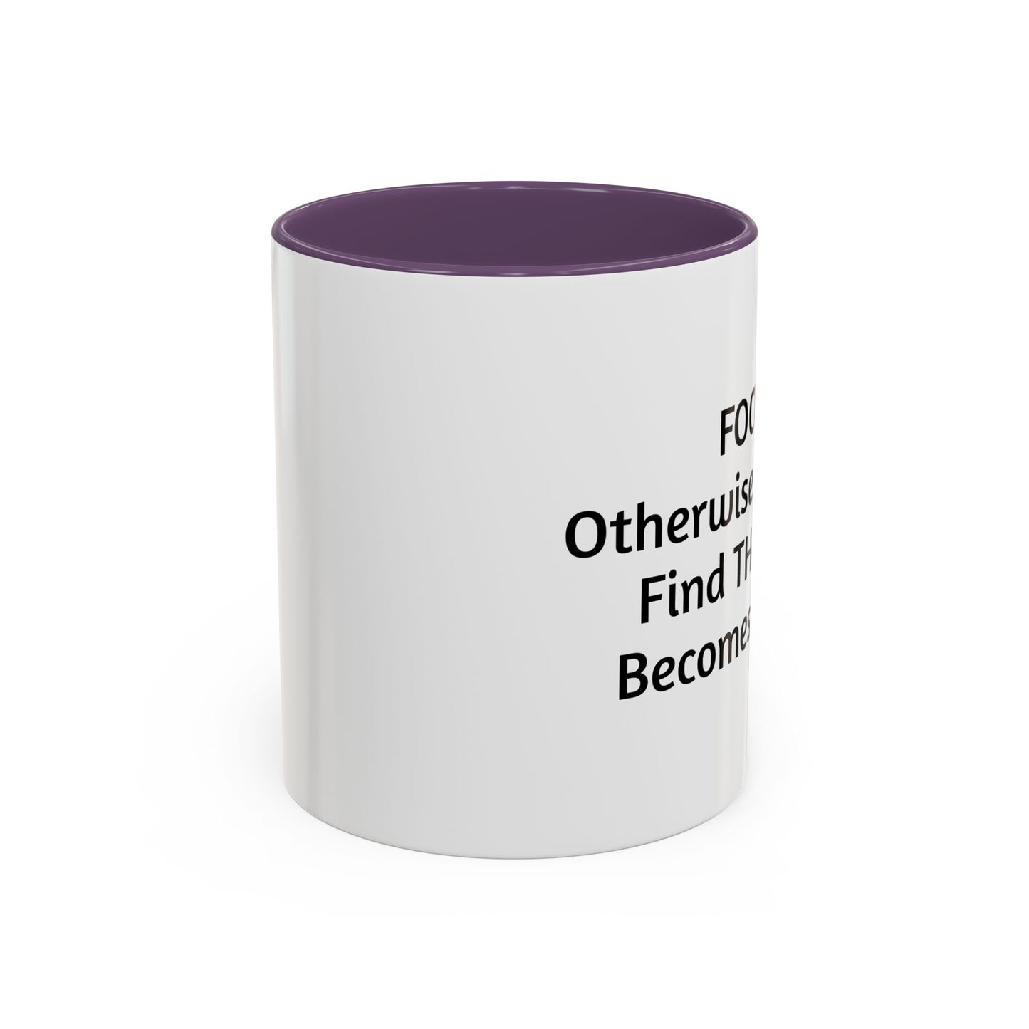 Stay Focused Coffee Mug