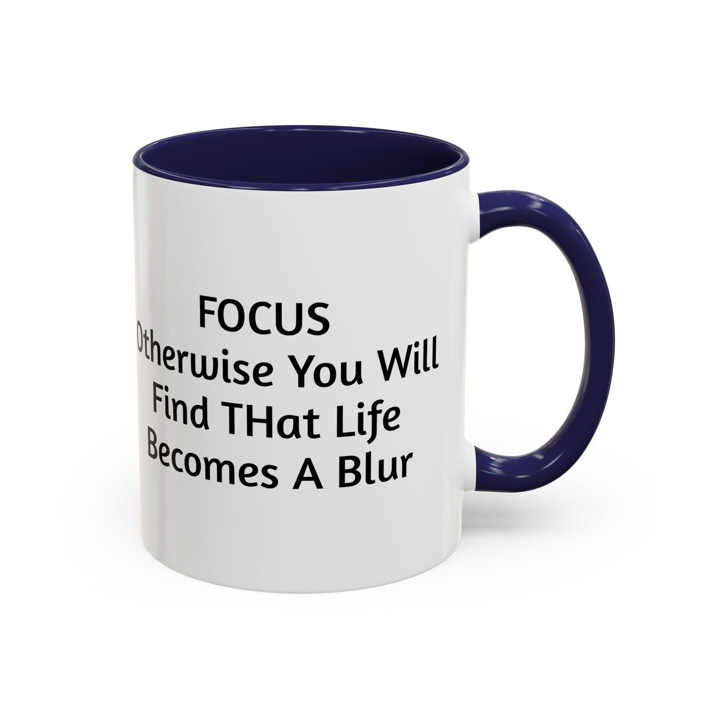Stay Focused Coffee Mug