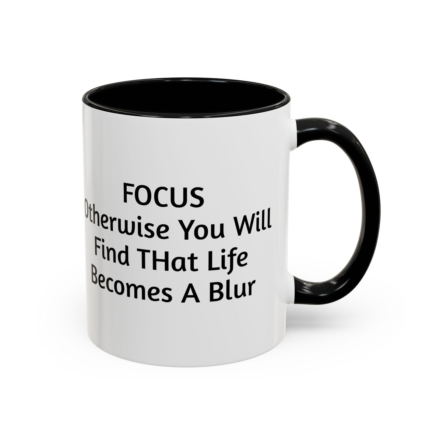Stay Focused Coffee Mug