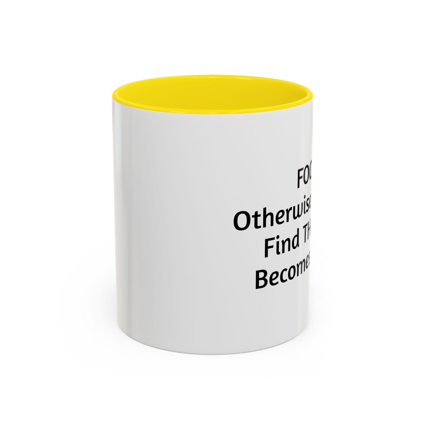 Stay Focused Coffee Mug