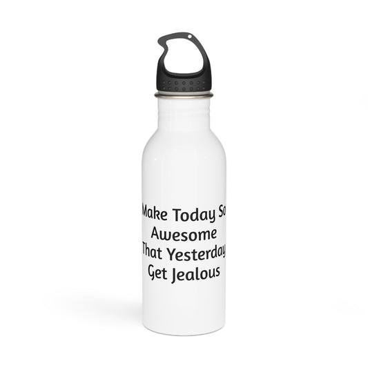 "Make Today Awesome" Water Bottle