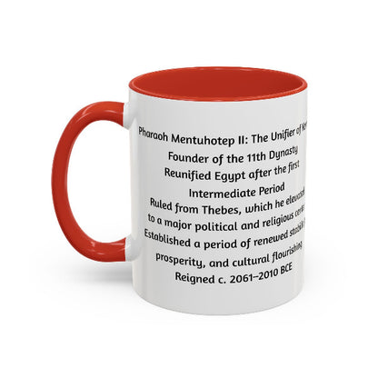 Mentuhotep II: The Unifier of Kemet | Founder of the Middle Kingdom Mug