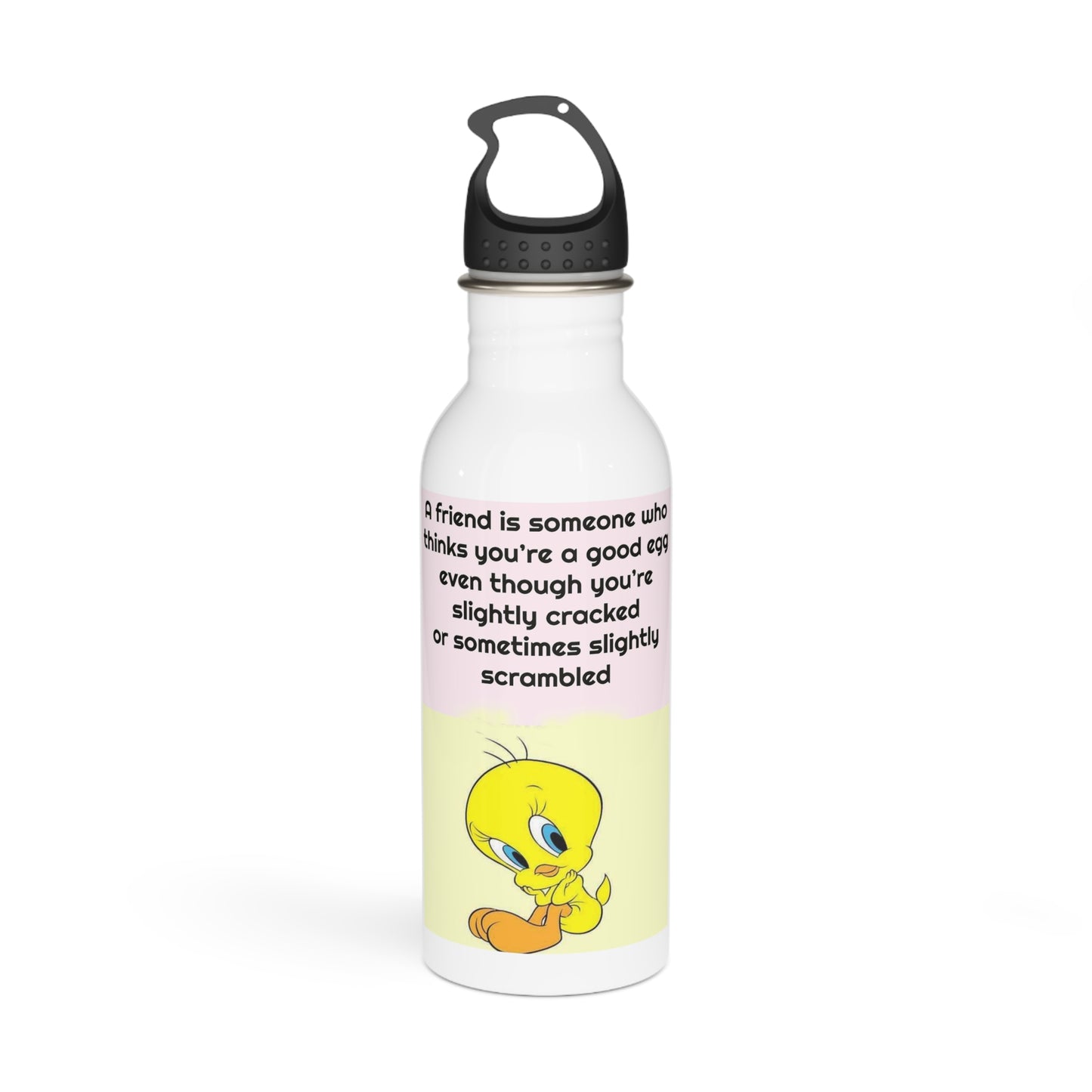 Humorous Friendship Quote Water Bottle: "A Friend Is A Good Egg" with Tweety Bird Design