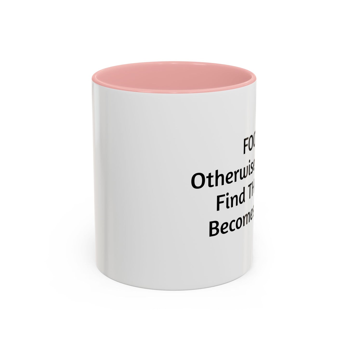 Stay Focused Coffee Mug