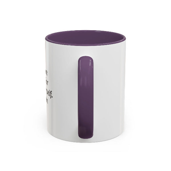 Auditions Are Being Held For You To Be Yourself" Motivational Coffee Mug