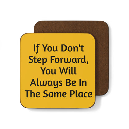 Motivational Quote Coaster – ‘If You Don’t Step Forward, You Will Always Be in the Same Place’ | Inspirational Drink Coaster for Office, Home, or Gift