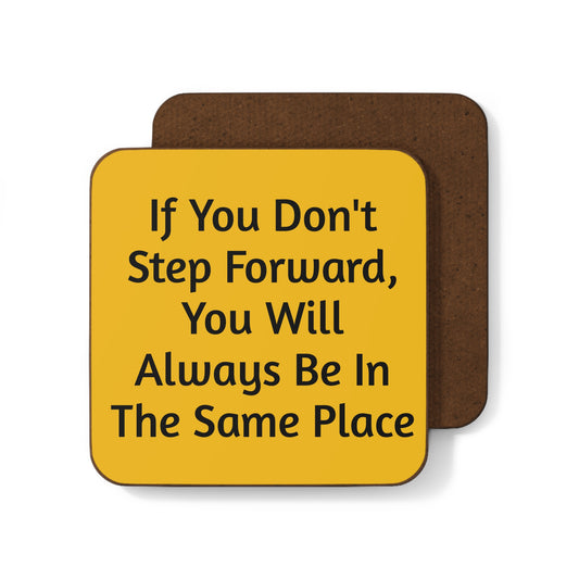 Motivational Quote Coaster – ‘If You Don’t Step Forward, You Will Always Be in the Same Place’ | Inspirational Drink Coaster for Office, Home, or Gift
