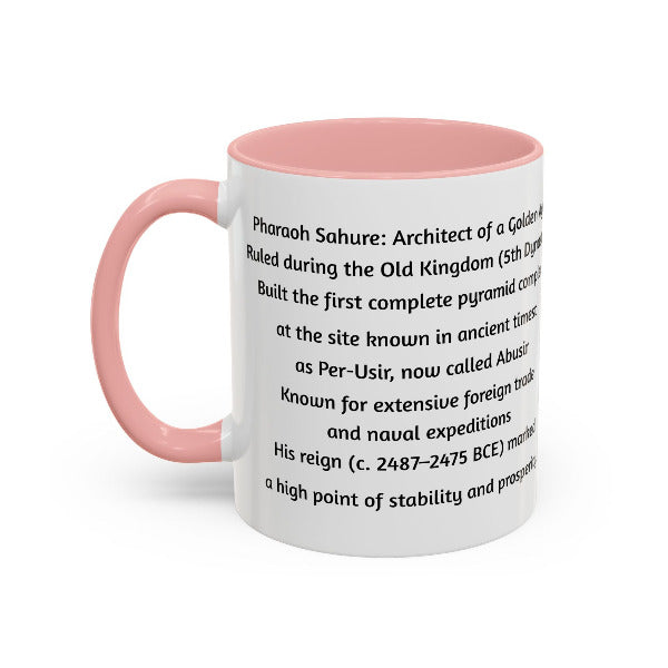 Sahure: Architect of a Golden Age | Old Kingdom Pharaoh Mug