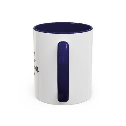 Auditions Are Being Held For You To Be Yourself" Motivational Coffee Mug