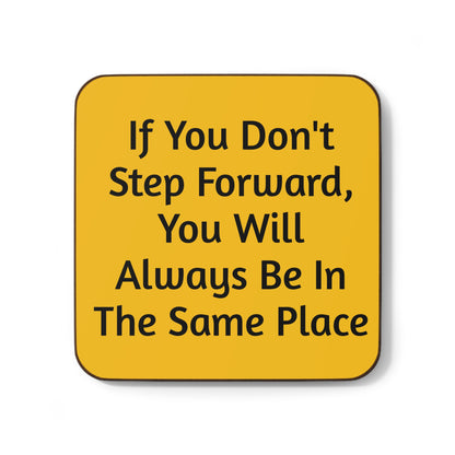 Motivational Quote Coaster – ‘If You Don’t Step Forward, You Will Always Be in the Same Place’ | Inspirational Drink Coaster for Office, Home, or Gift