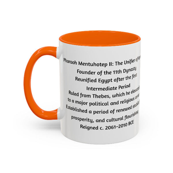 Mentuhotep II: The Unifier of Kemet | Founder of the Middle Kingdom Mug