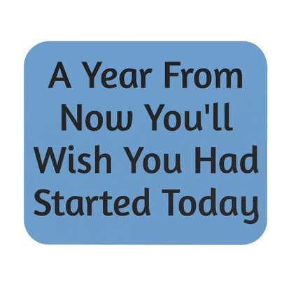 Growth Mindset & Action Mouse Pad | Start Today Quote