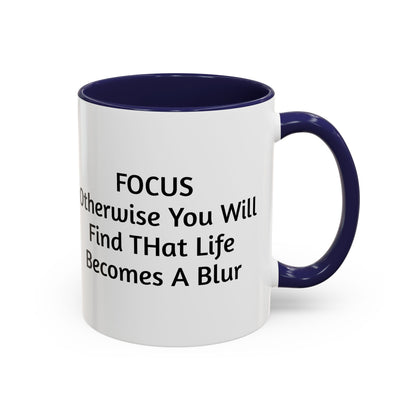 Stay Focused Coffee Mug