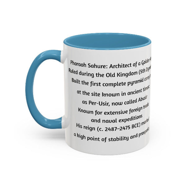 Sahure: Architect of a Golden Age | Old Kingdom Pharaoh Mug