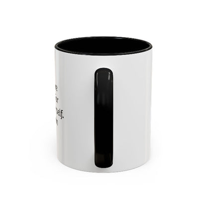 Auditions Are Being Held For You To Be Yourself" Motivational Coffee Mug