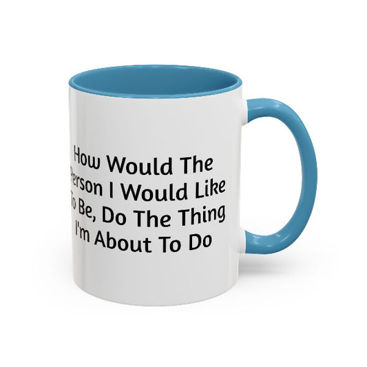 Transformative Action Coffee Cup | Motivation for Growth