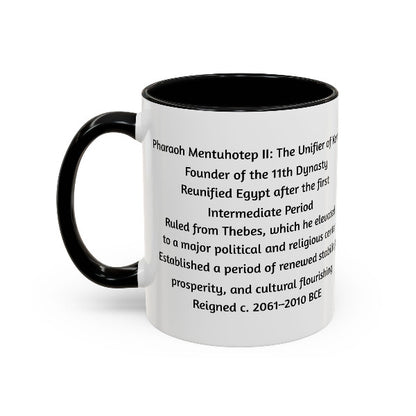 Mentuhotep II: The Unifier of Kemet | Founder of the Middle Kingdom Mug